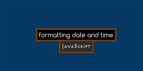 How to format the date and time in JavaScript Reactgo