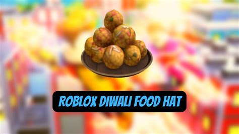How to get Diwali Food Hat for free in Roblox