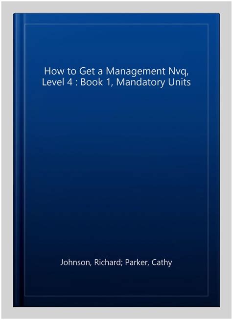 How to get a management nvq level 4 mandatory units management textbooks. - 99 04 nissan ud 1200 1400 service manual.