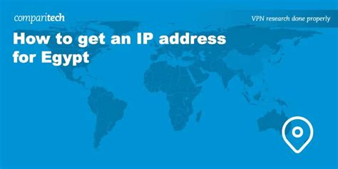 How to get an IP address for Egypt - Comparitech