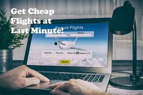 How to get cheap last minute flights. Things To Know About How to get cheap last minute flights. 