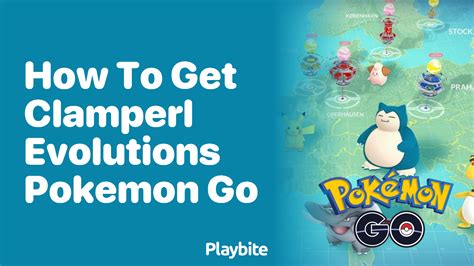 How to get clamperl in pokemon go