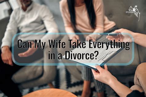 How to get everything in a divorce