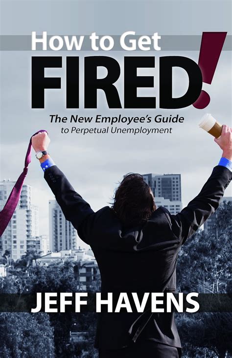 How to get fired the new employees guide to perpetual unemployment. - Manual de instalación de impresora epson stylus tx420w.
