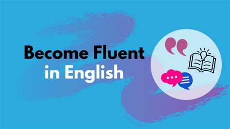How to get fluent in english