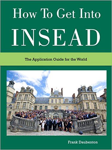 How to get into insead 2015 edition the application guide for the world insead gmat mba essays and interviews. - Rfid field guide deploying radio frequency identification systems.