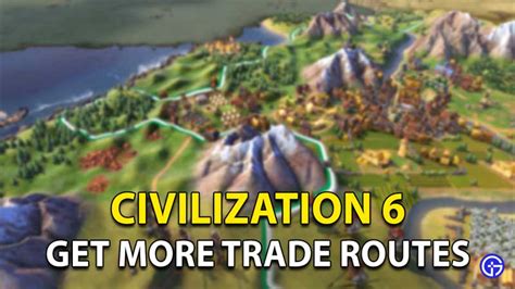 How to get more trade routes civ 6. Things To Know About How to get more trade routes civ 6. 