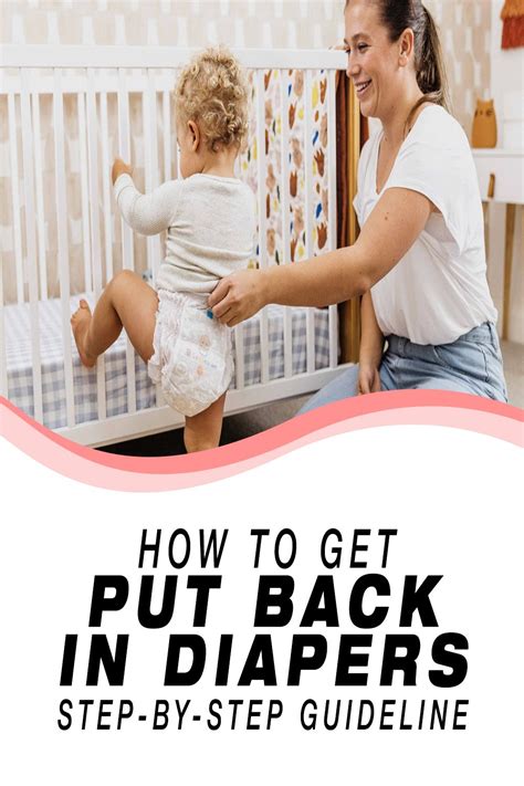 How to get put back in diapers