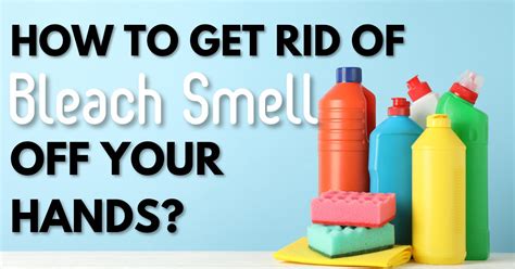 How to get rid of bleach smell. Apr 12, 2021 · Lemon or Lemon Essential Oil. Squeeze 1-2 tablespoons of juice from a small lemon and apply it generously on your hands. You can also cut the lemon into two halves and rub one or both pieces on your hands until the bleach odor is completely gone. Alternatively, dilute a drop of lemon essential oil with a carrier oil of your choice and apply ... 