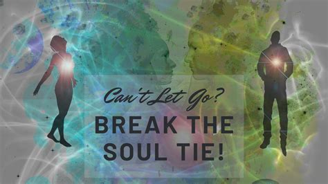 How to get rid of soul ties. 