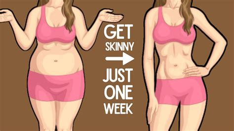 How to get skinny in one week