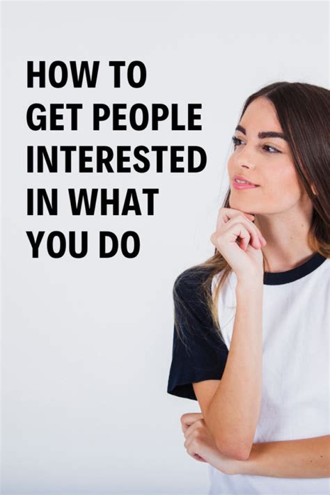 How to get someone interested in you