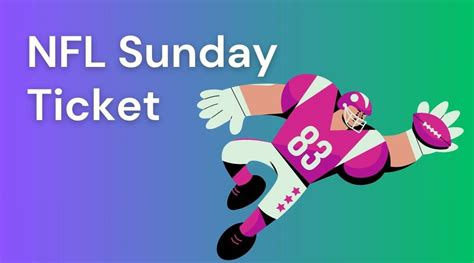NFL Sunday Ticket is the magical key to w