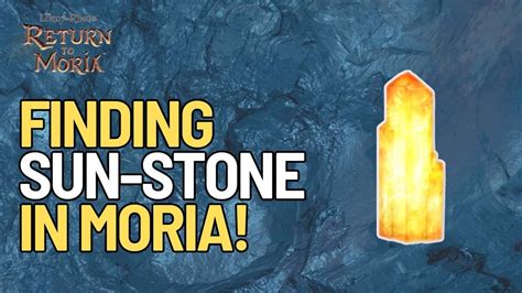 How to get sunstone return to moria. Exploring the darkest deeps is easier once you reach Dwarrowdelf. You should be able to brew ale with long lasting HP regen buff to combat the darkness and despair. Take the ale with you with brewskin/keg. Once you have that, set up a hearth down there and spend hours mining! Keep drinking the regen ale though. 1. 