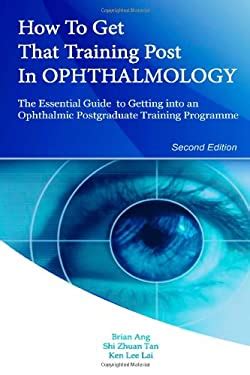How to get that training post in ophthalmology the essential guide to getting into an ophthalmic postgraduate training programme. - Vocabu lit building vocabulary through literature book g teacher guide.