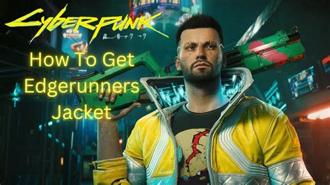 How to get the Edgerunners Jacket in Cyberpunk 2077