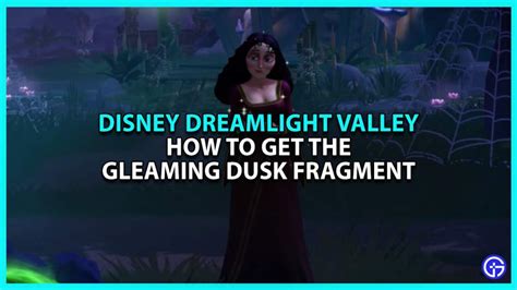 How to get the Gleaming Dusk Fragment in Disney Dreamlight Valley