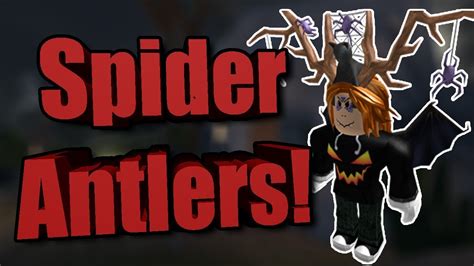 How to get the Spider Antlers in Roblox! - YouTube