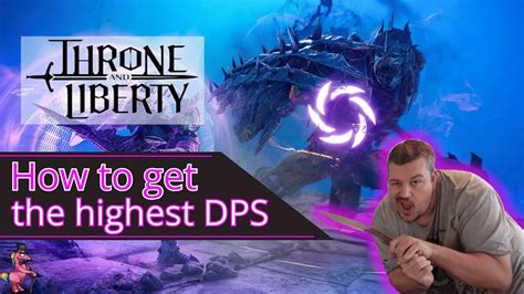 How to get the highest DPS Throne and Liberty Theorycrafting Guide