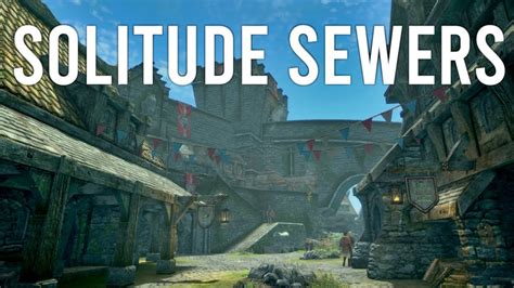 How to get to solitude sewers. Things To Know About How to get to solitude sewers. 