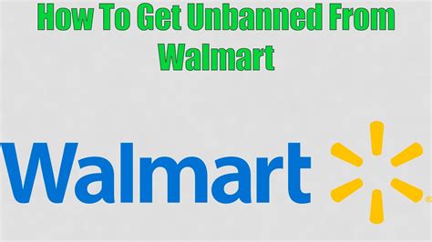 How to get unbanned from walmart. Things To Know About How to get unbanned from walmart. 