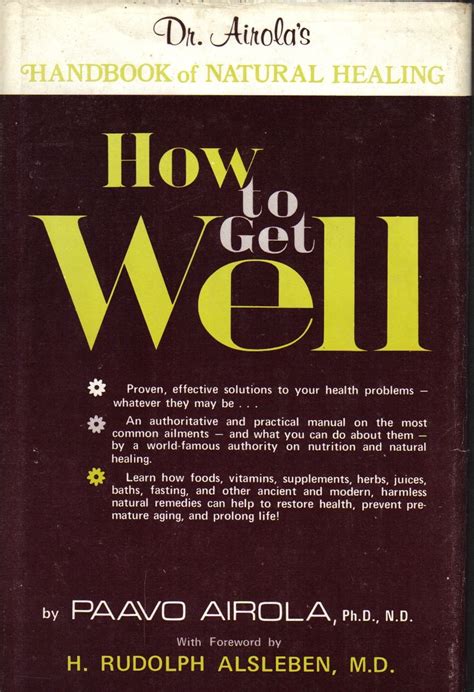 How to get well dr airolas handbook of natural healing. - Het mysterie van de l 7788.