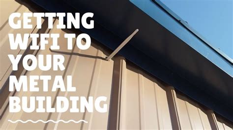 How to get wireless to metal building/external building