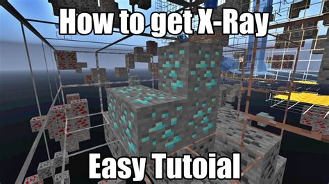 How to get xray minecraft