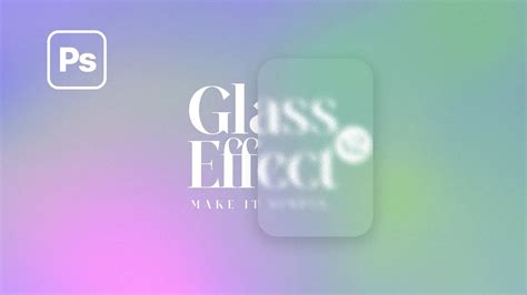 How to give glass effect in photoshop