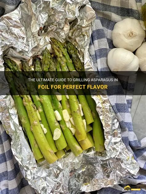 How to grill asparagus in foil