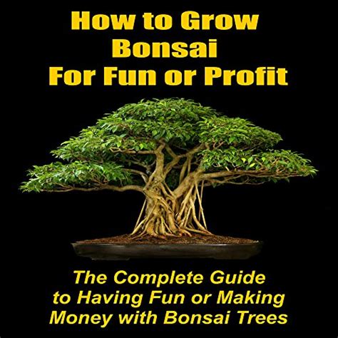 How to grow bonsai for fun or profit the complete guide to having fun or making money with bonsai trees. - Honda cbr 600rr 03 service manual.
