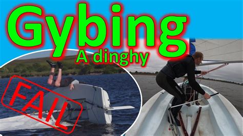 How to gybe a dinghy without capsizing
