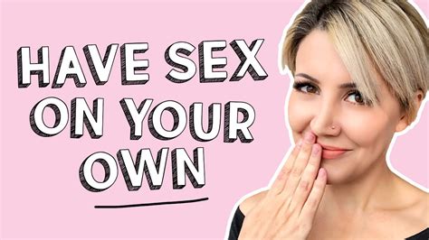 How to have sex. 28 Aug 2017 ... Many of us equate “sex” with “intercourse.” Yet highly satisfying sex doesn't have to be limited to penetration – and doesn't even have to ... 