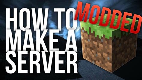 How to host a modded minecraft server