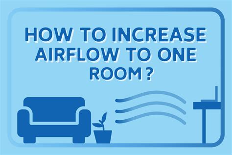 How to increase airflow in room