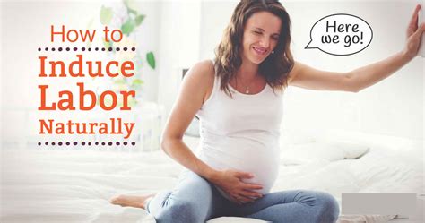 How to induce labor.  The main reason to induce labor is concern for th...