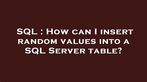 How to insert random values in sql