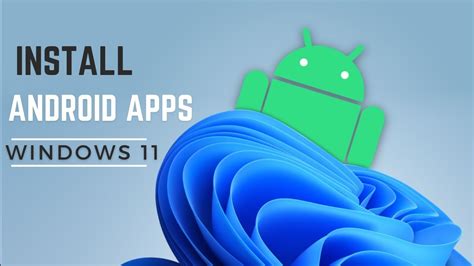 How to install Android apps on Windows 11 Tom s Guide