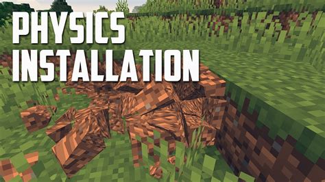 How to install Physics Mod for Minecraft (Realistic Physics) YouTube