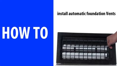 How to install automatic foundation vents.  How to install Chrome Important: B...