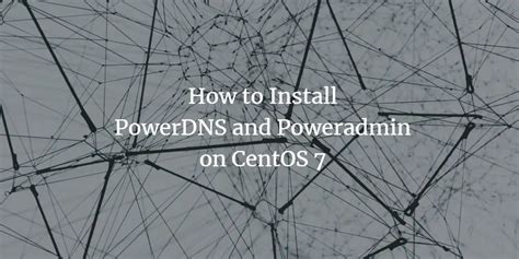 How to install powerdns recursor on centos 7.  Get Google Chrome Important: Be...