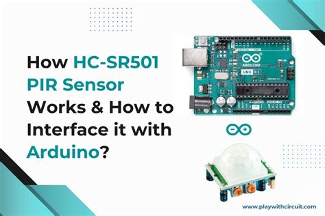How to interface and program an HCSR501 PIR motion sensor to the