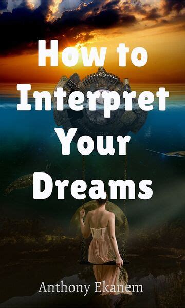 How to interpret your dreams