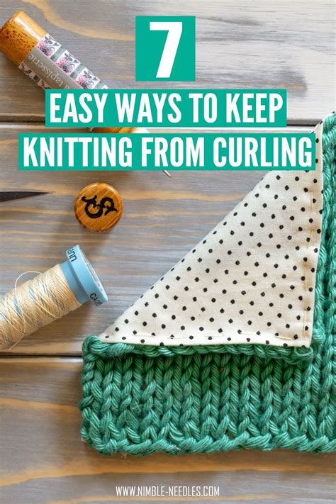 How to keep knitting from curling. 7 easy ways to prevent
