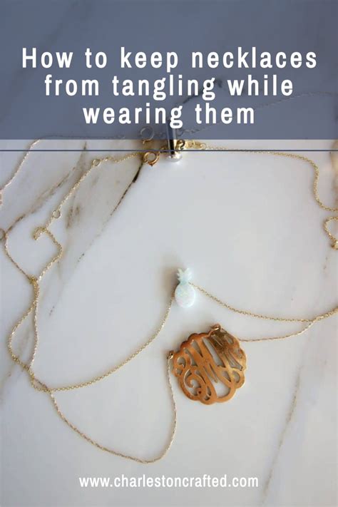 How to keep necklaces from tangling while wearing them