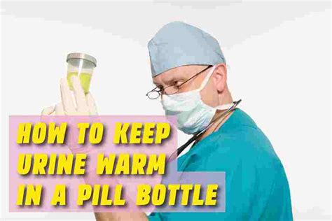 How to Keep Pee Warm. You can use a small bottle to store your urine s