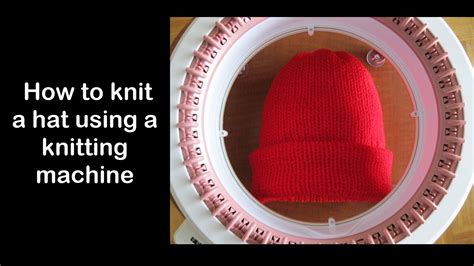 How to knit hat using a knitting machine for beginners! YouTube