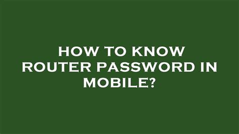 How to know router password in mobile