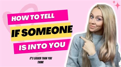 How to know someone is into you
