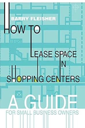 How to lease space in shopping centers a guide for. - Modern spacecraft dynamics and control solution manual.